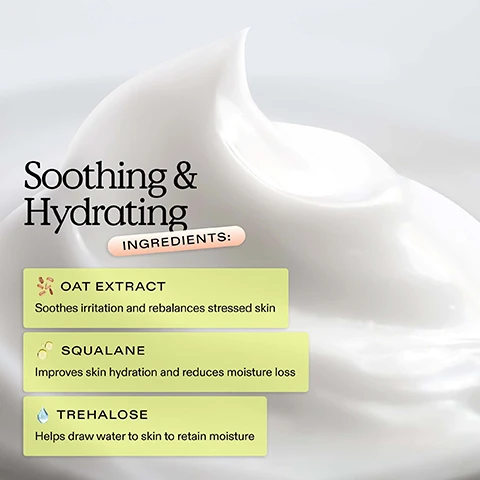 Image 1 - An image of a creamy white substance with the text Soothing & Hydrating and a section labeled Ingredients listing Oat Extract, Squalane, and Trehalose, along with their benefits for the skin.
Image 2 - Three jars of Oat So Simple Water Cream are displayed on a light blue background, with visible text highlighting that the product is formulated with less than 10 ingredients, designed specifically for sensitive skin, soothes and hydrates, and contains acne-fungal friendly ingredients.
Image 3 - A person with facial cream smiling and winking while holding up one hand, with text stating suitable for all skin types and especially for dry, sensitive skin.
Image 4 - Image showing a guide titled How to Use with five steps for a skincare routine, including images of products for each step: Step 1 - Cleanser (Daily), Step 2 - Exfoliator (2-3x a week), Step 3 - Serum (Daily Serum or Weekly Treatment), Step 4 - Moisturizer (Daily), Step 5 - Sunscreen (Daily).
Image 5 - A jar of Oat So Simple Water Cream is displayed on a gradient background, with details about its recyclable materials next to it, including notes on cap and jar recycling.