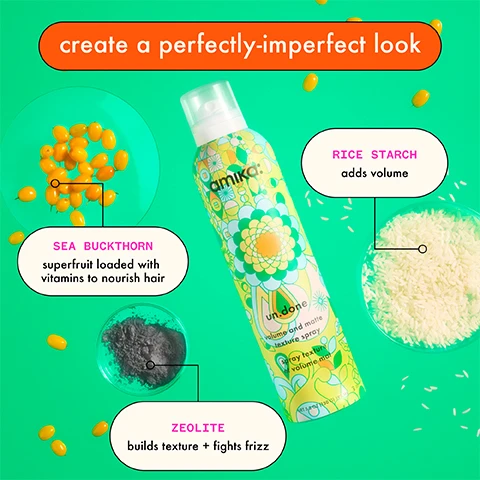 Image 2 - A bright green image displays an Amika un.done volume and matte texture spray can with a colorful abstract design, surrounded by bowls of ingredients including orange sea buckthorn berries, white rice grains, and dark grey zeolite powder, with some loose berries and rice scattered, and includes the visible text create a perfectly-imperfect look, SEA BUCKTHORN superfruit loaded with vitamins to nourish hair, RICE STARCH adds volume, ZEOLITE builds texture + fights frizz, spray texture et volume mat, and NET 5.3 OZ (150 G) 192 ML. Image 3 - A light blue Amika un.done volume and matte texture spray can with a floral pattern is positioned on a surface next to a lit yellow candle and a black Amika curling iron on an orange and white checkered cloth, alongside text providing a four-step guide on how to get tousled texture: 1. shake well, 2. spray on dry, styled hair all over or where needed for texture, 3. use hands to tousle hair, 4. voilà! perfectly- imperfect style. Image 4 - A woman with long reddish-brown hair is shown in a split image, with the left side displaying her hair before and the right side showing her hair after a product application, with text reading BEFORE, un.done texture spray, AFTER, and hair unretouched. Image 5 - A back view of a persons reddish-brown hair is split into two halves: the left side shows sleek, straight hair, and the right side shows the same hair with added waves and volume, with text that reads BEFORE un.done texture spray AFTER hair unretouched.