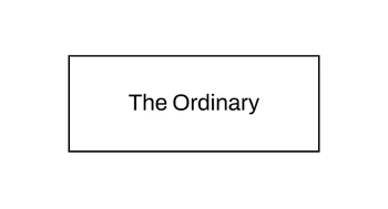 The Ordinary